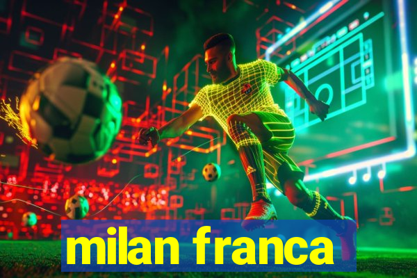 milan franca
